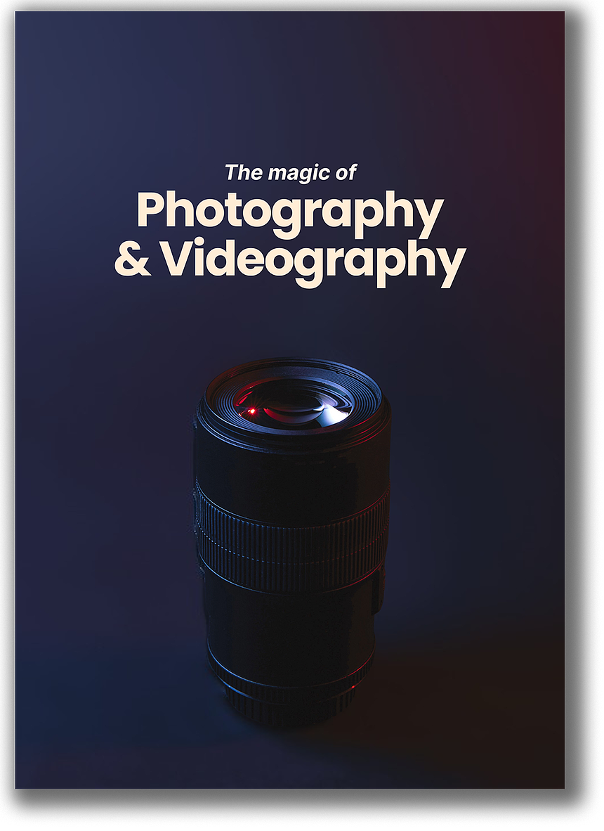 The Magic of Photography and Videography Cover
