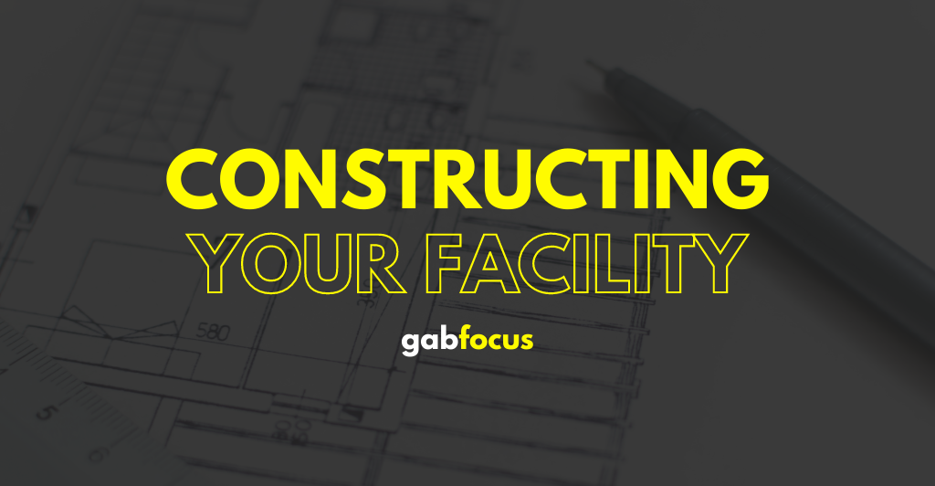 Gabfocus: Constructing Your Facility