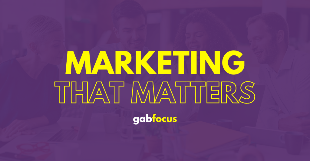 Gabfocus: Marketing That Matters