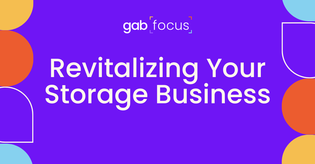 Gabfocus: Revitalizing Your Storage Business
