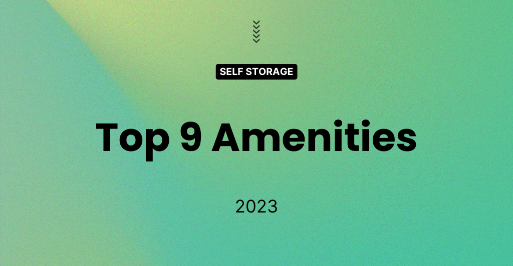 Top 9 Self Storage Amenities